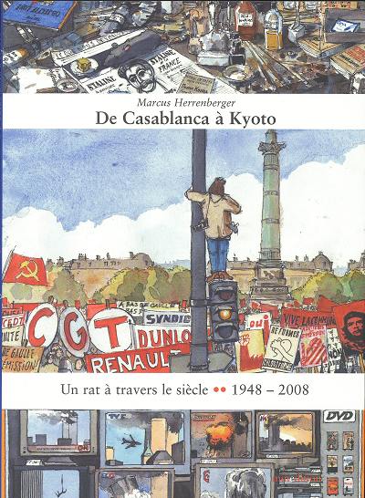 Un rat à travers le siècle Tome 2 1948 - 2008 : de Casablanca à Kyoto