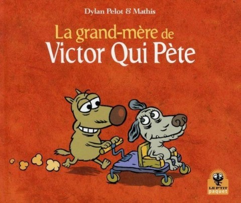 Couverture de l'album Victor Qui Pète Tome 4 La grand-mère de Victor Qui Pète
