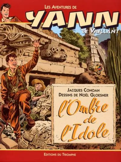 Yann le Vaillant Tome 4 L'ombre de l'idole