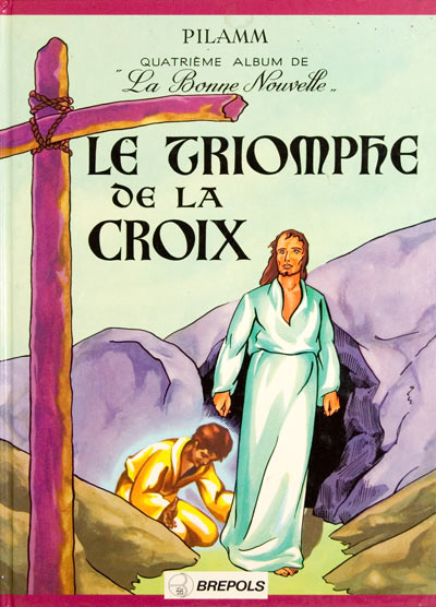 Couverture de l'album Albums de la bonne nouvelle Tome 4 Le triomphe de la croix