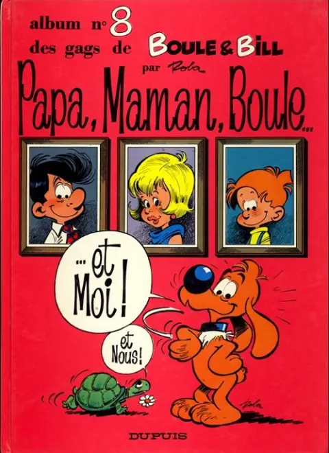 Couverture de l'album Boule & Bill Tome 8 Papa, Maman, Boule... ...et Moi ! et Nous !