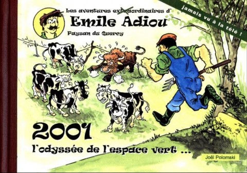 Couverture de l'album Émile Adiou Tome 1 2001 l'odyssée de l'espace vert...