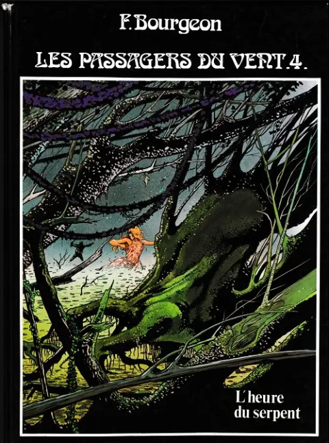 Couverture de l'album Les Passagers du vent Tome 4 L'heure du serpent