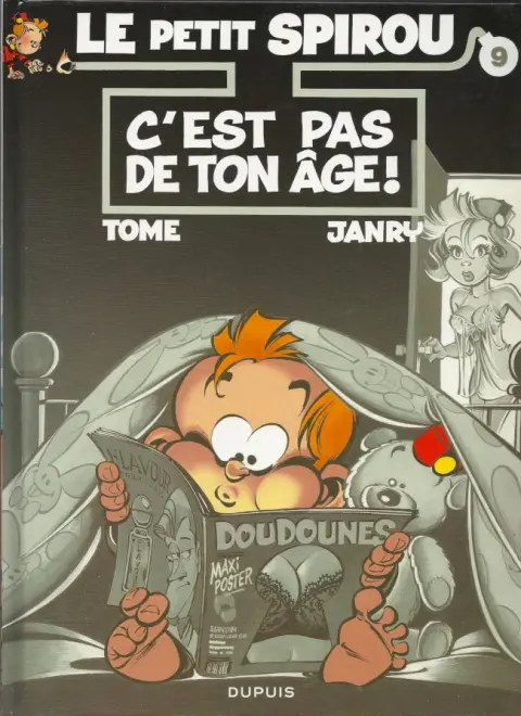 Couverture de l'album Le Petit Spirou Tome 9 C'est pas de ton âge !