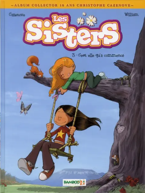 Les Sisters Tome 3 C'est elle qui a commencé