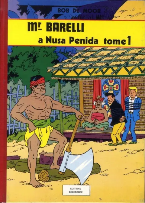 Barelli Tome 5 Mr Barelli à Nusa Penida - tome 1