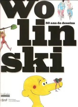 Wolinski - 50 ans de dessins