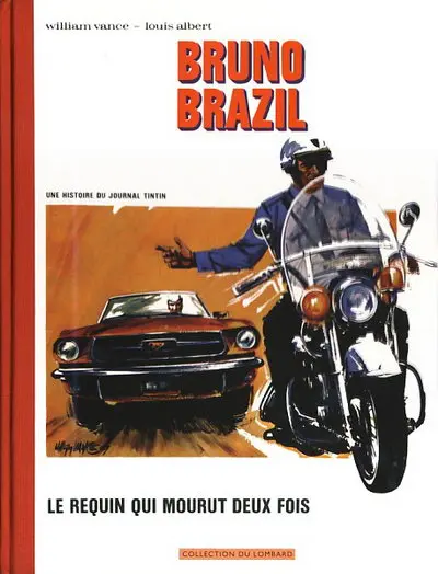 Bruno Brazil Le requin qui mourut deux fois / Commando Caïman