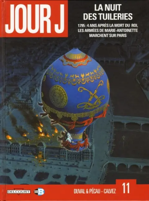 Jour J Tome 11 La nuit des tuileries
