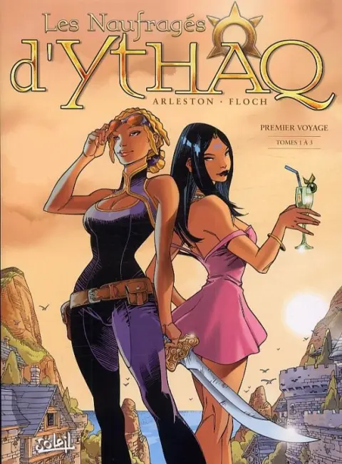 Les Naufragés d'Ythaq Premier Voyage Tomes 1 à 3