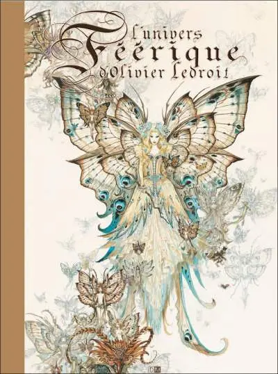 L'univers féerique d'Olivier Ledroit Livre 1