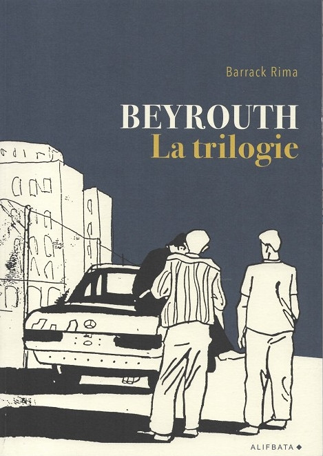 Couverture de l'album Beyrouth - la trilogie