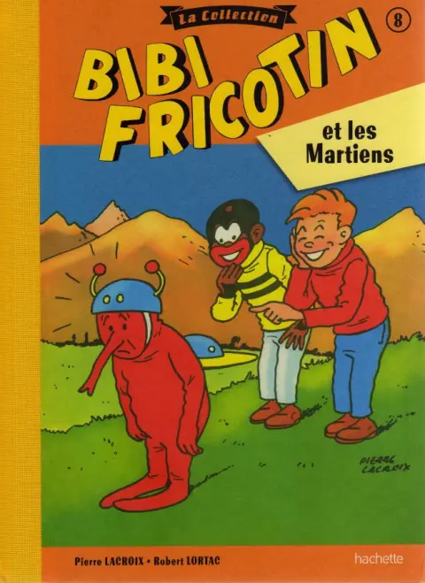Bibi Fricotin Tome 8 Bibi Fricotin et les martiens