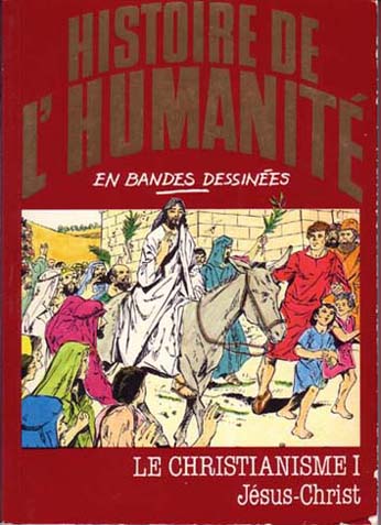 Couverture de l'album Histoire de l'humanité en bandes dessinées Tome 17 Le Christianisme I - Jésus-Christ