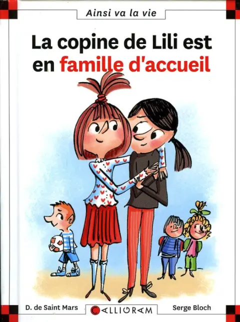 Ainsi va la vie Tome 116 La copine de Lili est en famille d'accueil