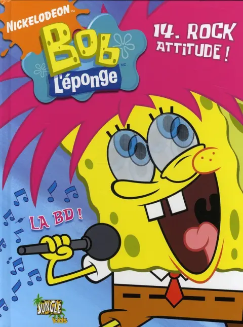 Bob l'éponge - La BD Jungle ! Tome 14 Rock attitude !