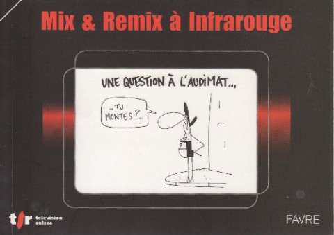 Mix & Remix à Infrarouge