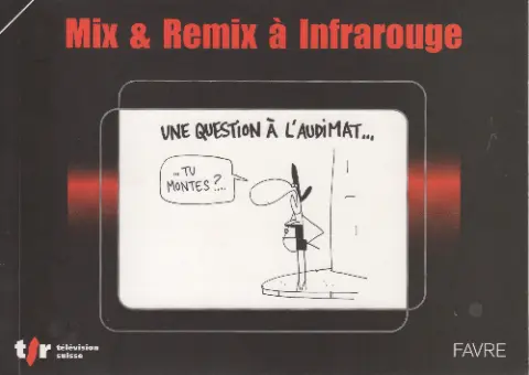 Mix & Remix à Infrarouge