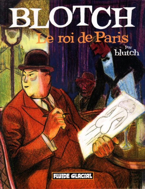 Blotch Tome 1 Le roi de Paris