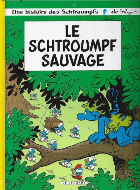 Les Schtroumpfs Tome 19 Le Schtroumpf sauvage