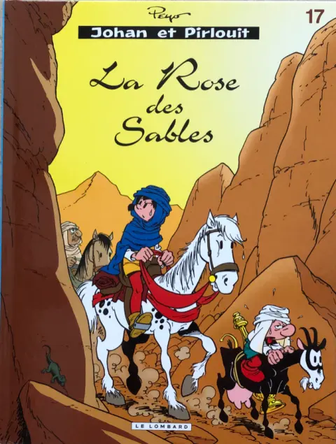 Johan et Pirlouit Tome 17 La rose des sables