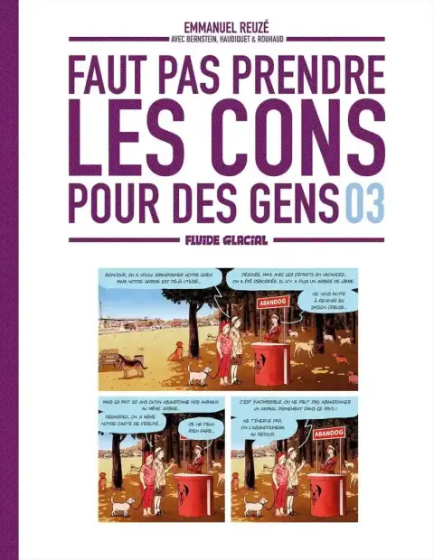 Faut pas prendre les cons pour des gens 03