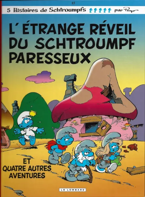 Couverture de l'album Les Schtroumpfs Tome 15 L'étrange réveil du Schtroumpf paresseux