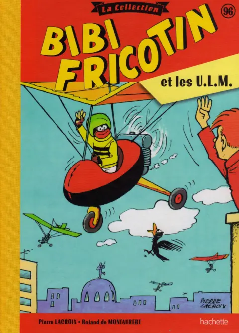 Bibi Fricotin Tome 96 Bibi Fricotin et les U.L.M.
