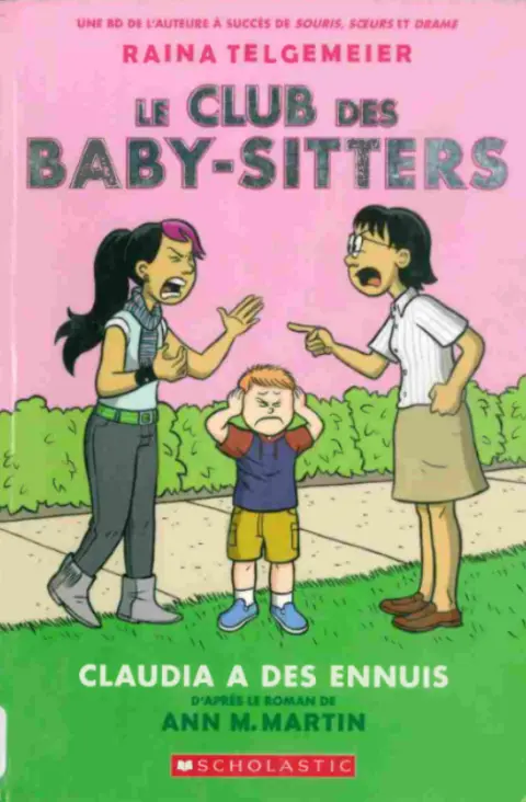 Le Club des Baby-Sitters Tome 4 Claudia a des ennuis