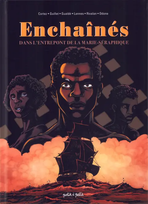 Enchainés, dans l'entrepont de la Marie-Séraphique