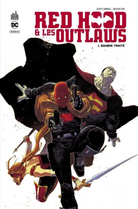 Red Hood & les Outlaws 1 Sombre trinité