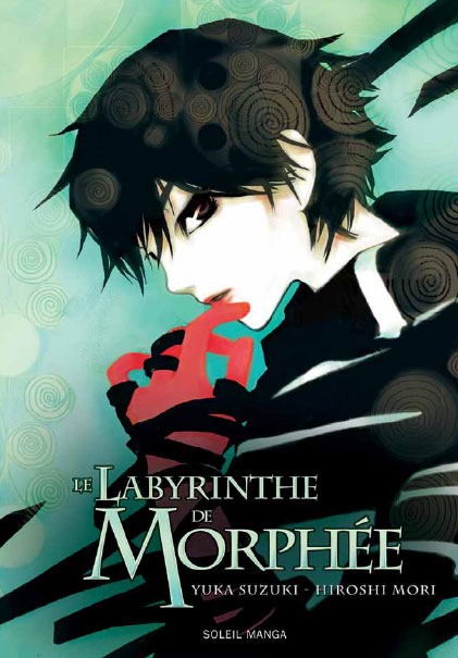 Les Chefs-d'œuvre de Hiroshi Mori Tome 2 Le Labyrinthe de Morphée