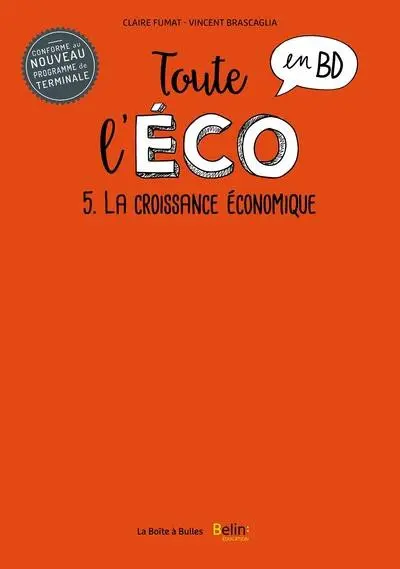 Toute l'éco en BD 5 La croissance économique