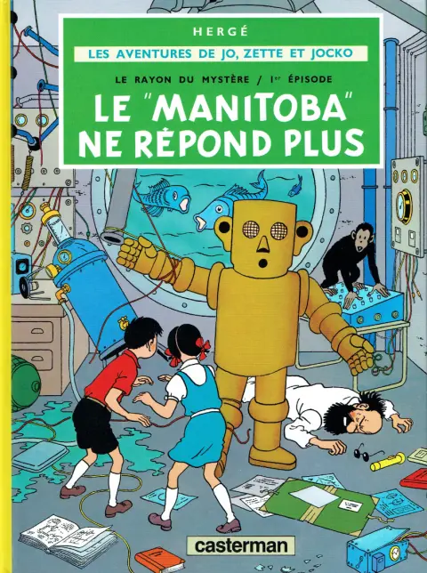 Couverture de l'album Les Aventures de Jo, Zette et Jocko Tome 3 Le Rayon du Mystère 1er épisode, le Manitoba ne répond plus