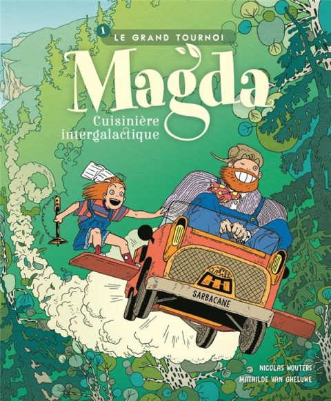 Couverture de l'album Magda, cuisinière intergalactique 1 Le grand tournoi