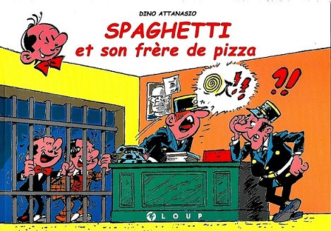 Couverture de l'album Spaghetti Spaghetti et son frère de pizza