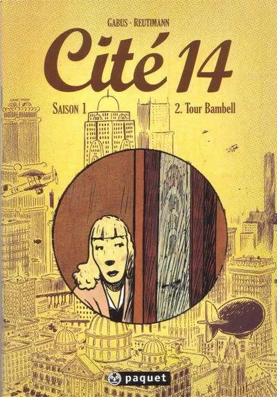Cité 14 Saison 1 Tome 2 Tour Bambell
