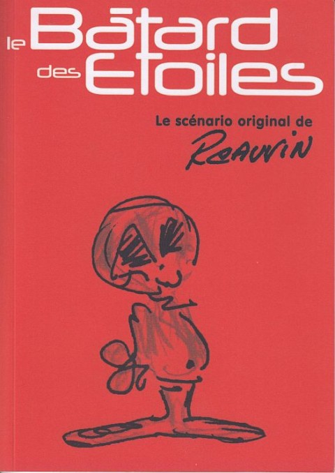 Couverture de l'album Le Bâtard des étoiles Le scénario original de Raoul Cauvin
