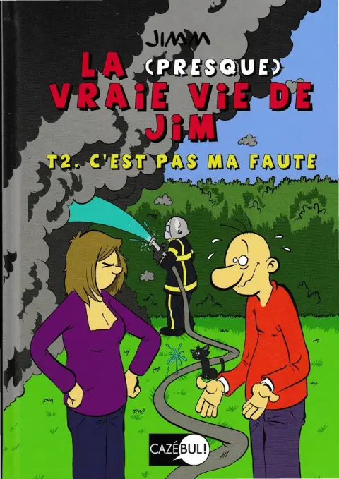 La (presque) vraie vie de Jim Tome 2 C'est pas ma faute