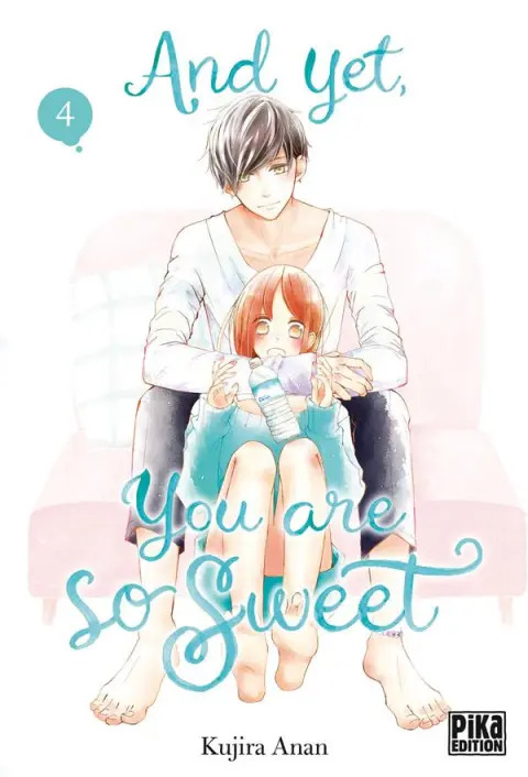 And yet, you are so sweet 4