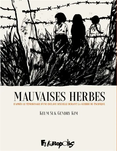 Les Mauvaises Herbes