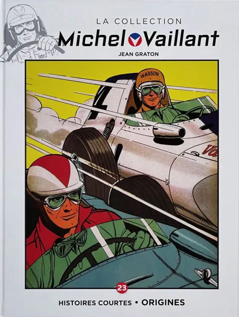 Michel Vaillant La Collection 23 Histoires courtes . Origines