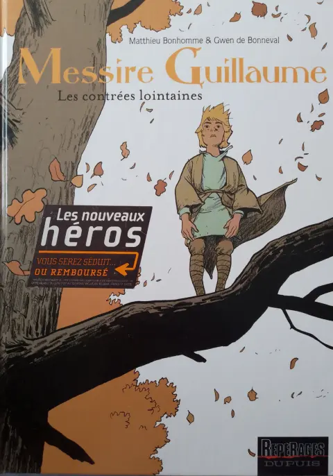 Couverture de l'album Messire Guillaume Tome 1 Les contrées lointaines