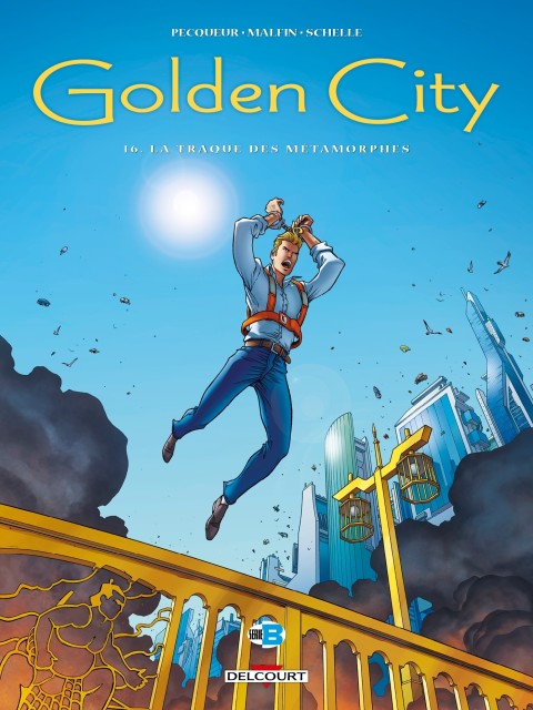 Golden City Tome 16 La Traque des métamorphes