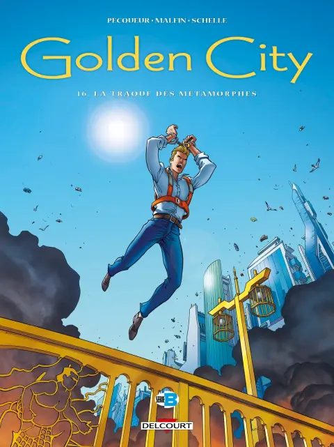 Golden City Tome 16 La Traque des métamorphes