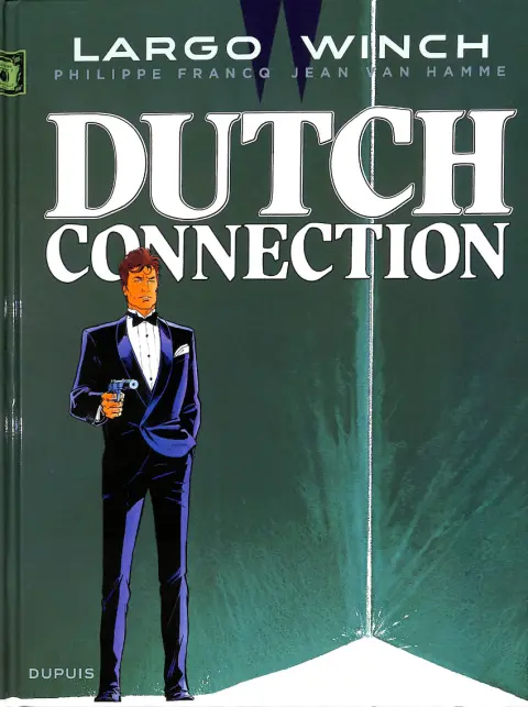 Couverture de l'album Largo Winch Tome 6 Dutch connection