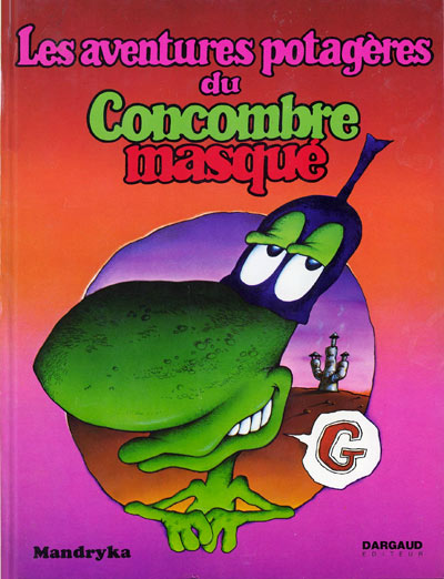 Couverture de l'album Le Concombre masqué Tome 2 Les aventures potagères du Concombre masqué
