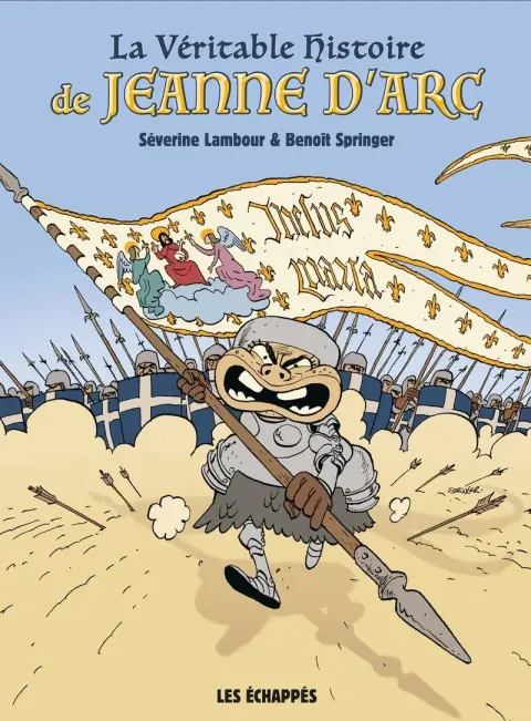 La Véritable Histoire de Jeanne d'Arc