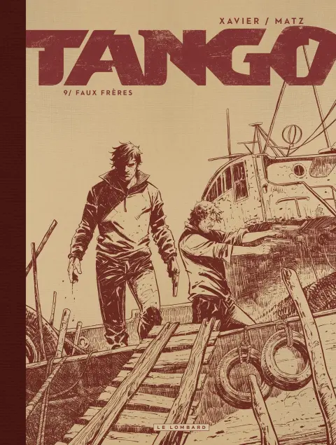 Tango Tome 9 Faux frères