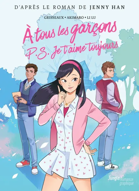 A tous les garçons que j'ai aimés 2 P.S. je t'aime toujours